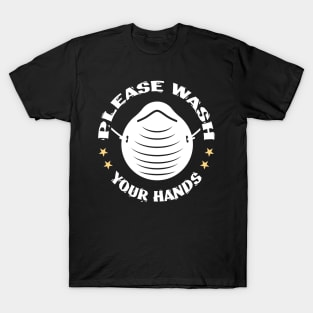 Please Wash Your Hands T-Shirt